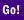 Go!